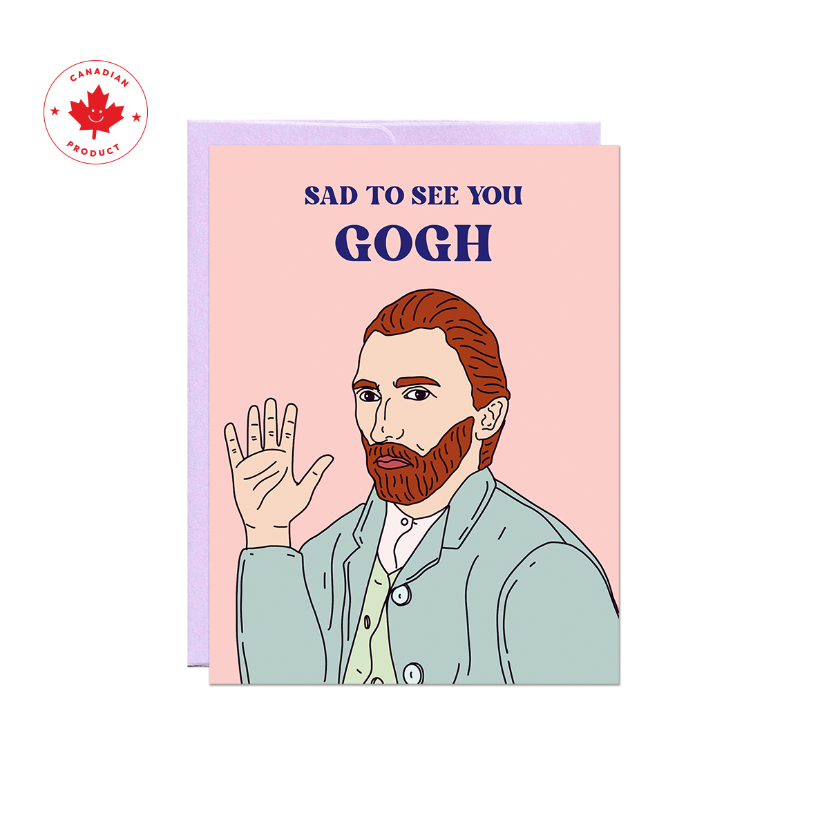 Sad To See You Gogh Card