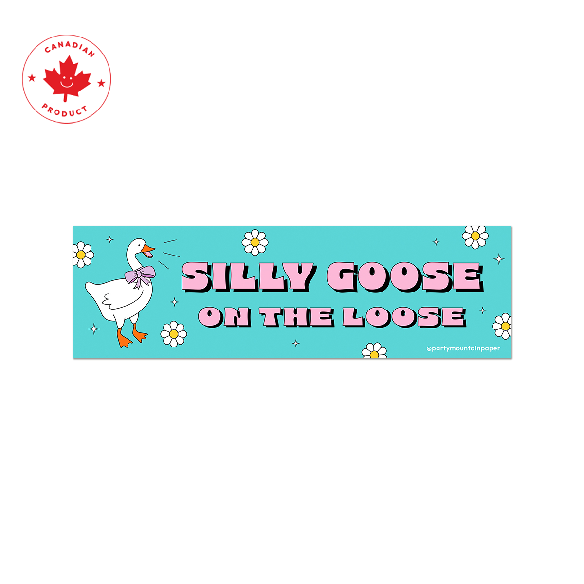 Silly Goose On The Loose Bumper Sticker