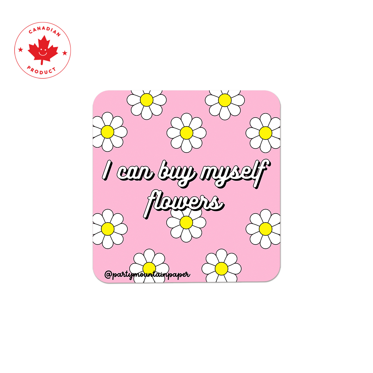 Buy Myself Flowers Sticker