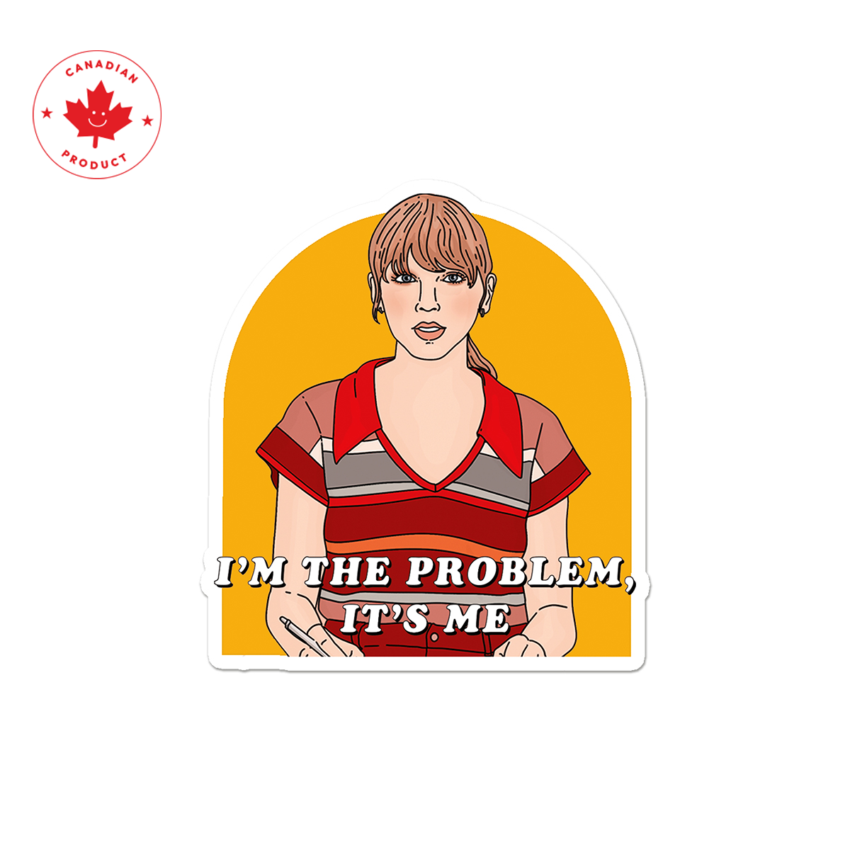 I'm The Problem Sticker