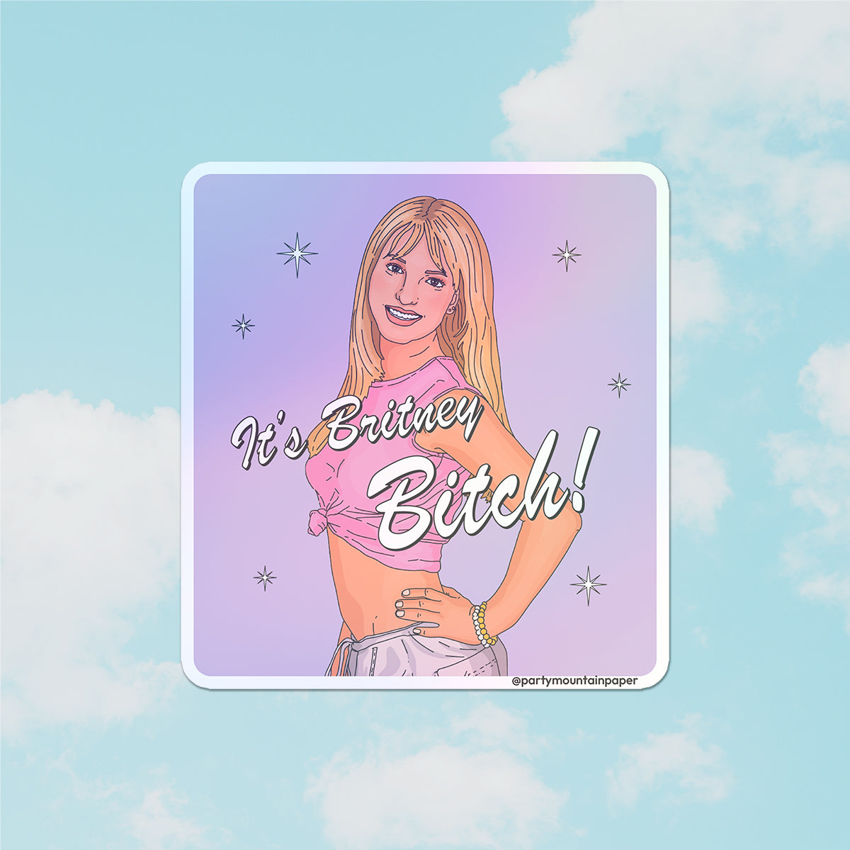 It's Britney B! Holographic Sticker