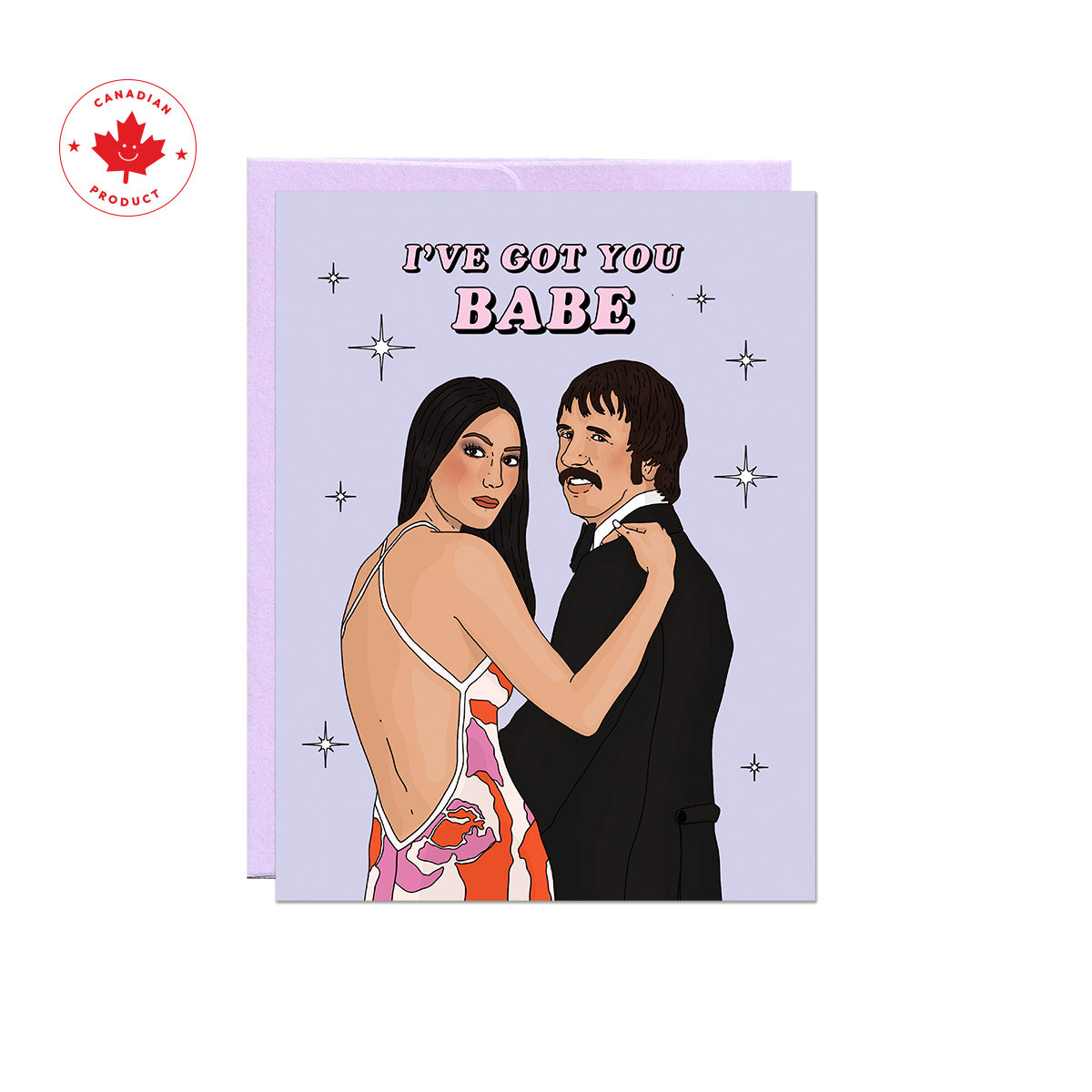 I Got You Babe Card