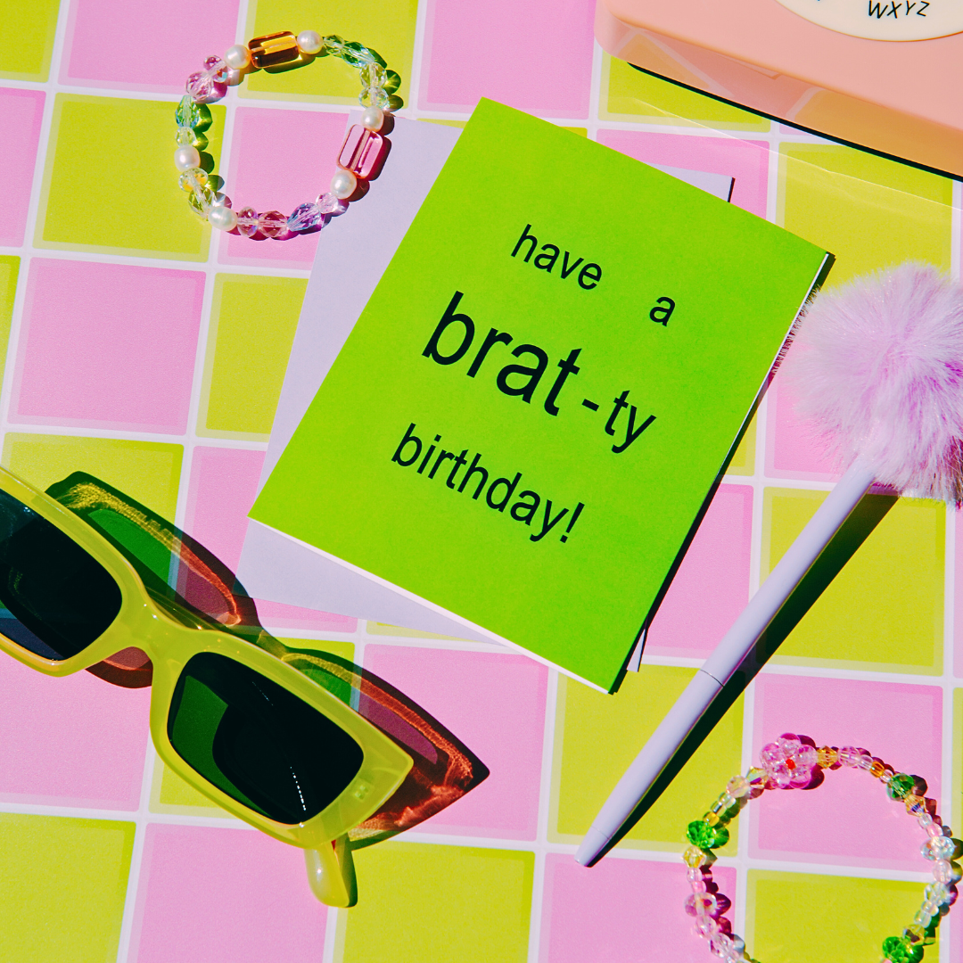 Brat-ty Birthday Card