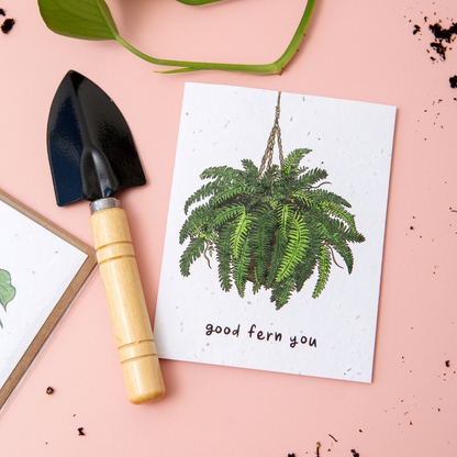 Good Fern You - Plantable Puns Card