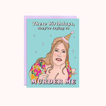 Murder Me Birthday Card