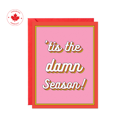 'Tis The Damn Season Card