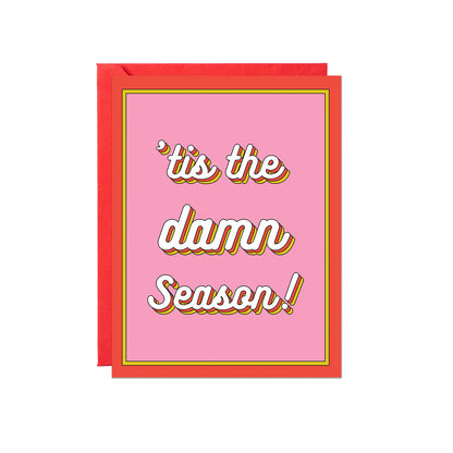 'Tis The Damn Season Card