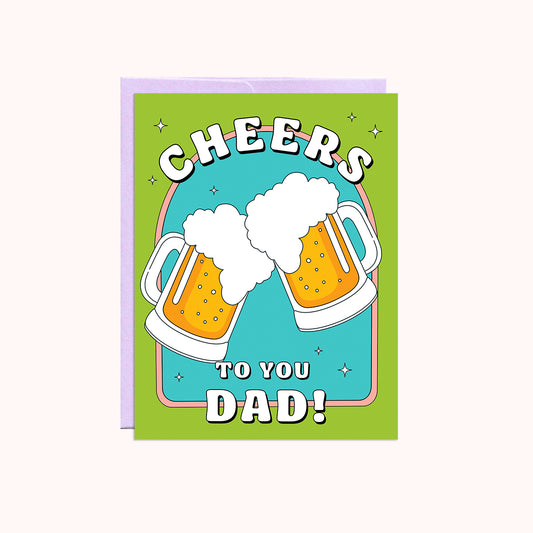 Cheers To You Dad Card