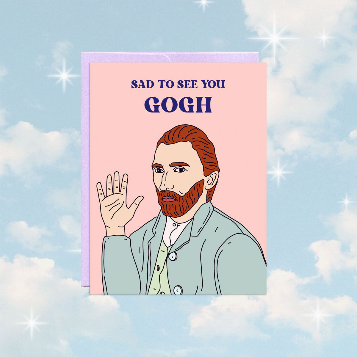 Sad To See You Gogh Card