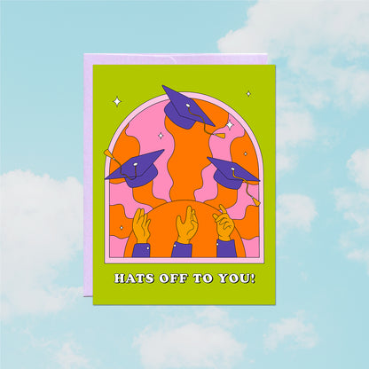 Hats Off To You Card