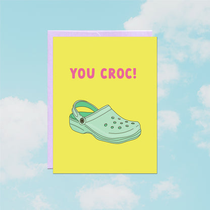 You Croc Card