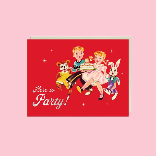 Here to Party! Birthday Card