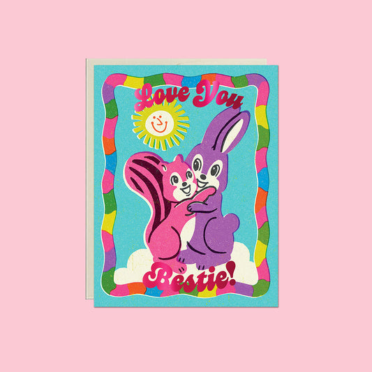 Love You Bestie! Card