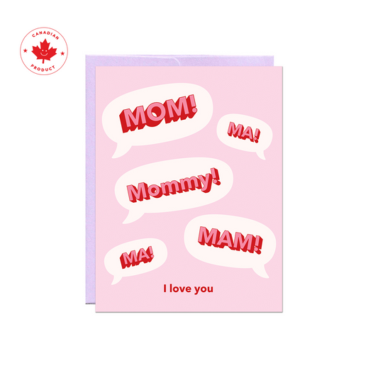 Mom! I Love You Card