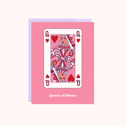 Queen Of Moms Card