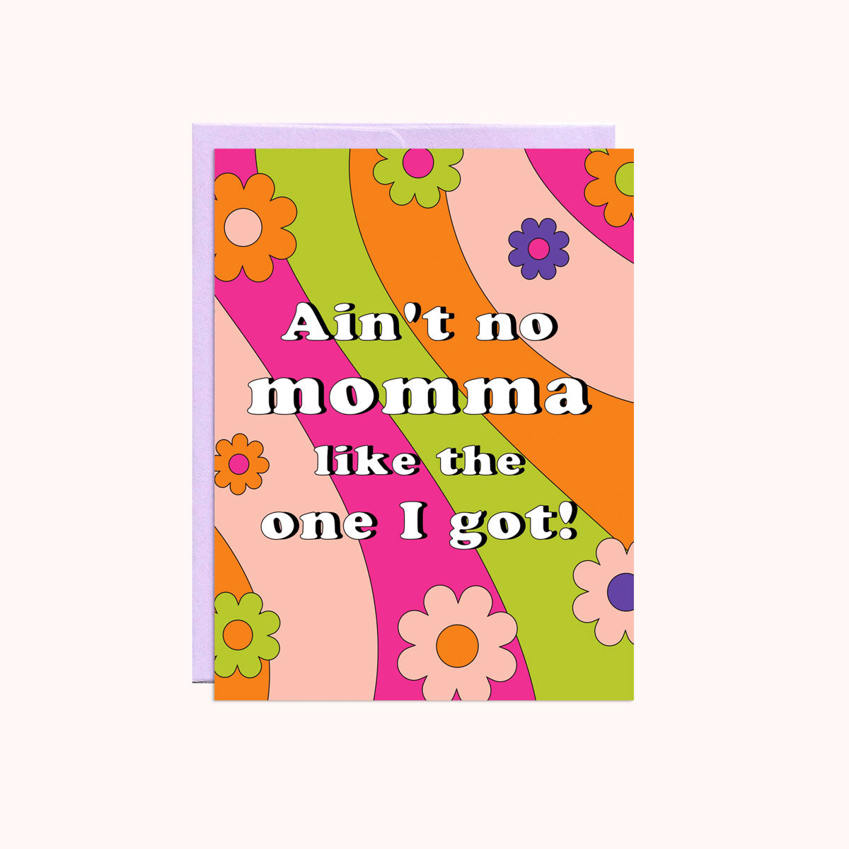 Ain't No Momma Card