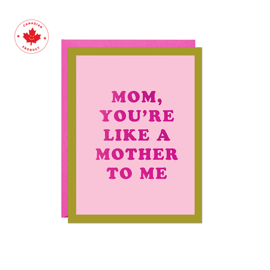 Like a Mother to Me Foil Card