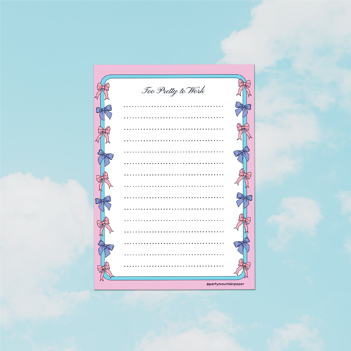 Too Pretty To Work Notepad