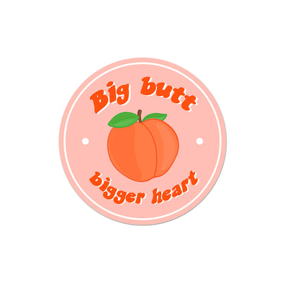 Big Butt, Bigger Heart Sticker