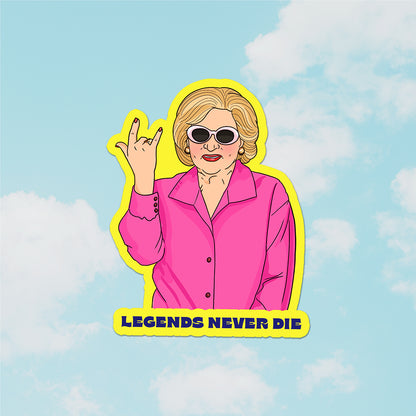 Legends Never Die Sticker