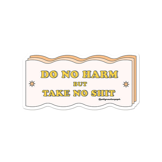 Do No Harm Sticker