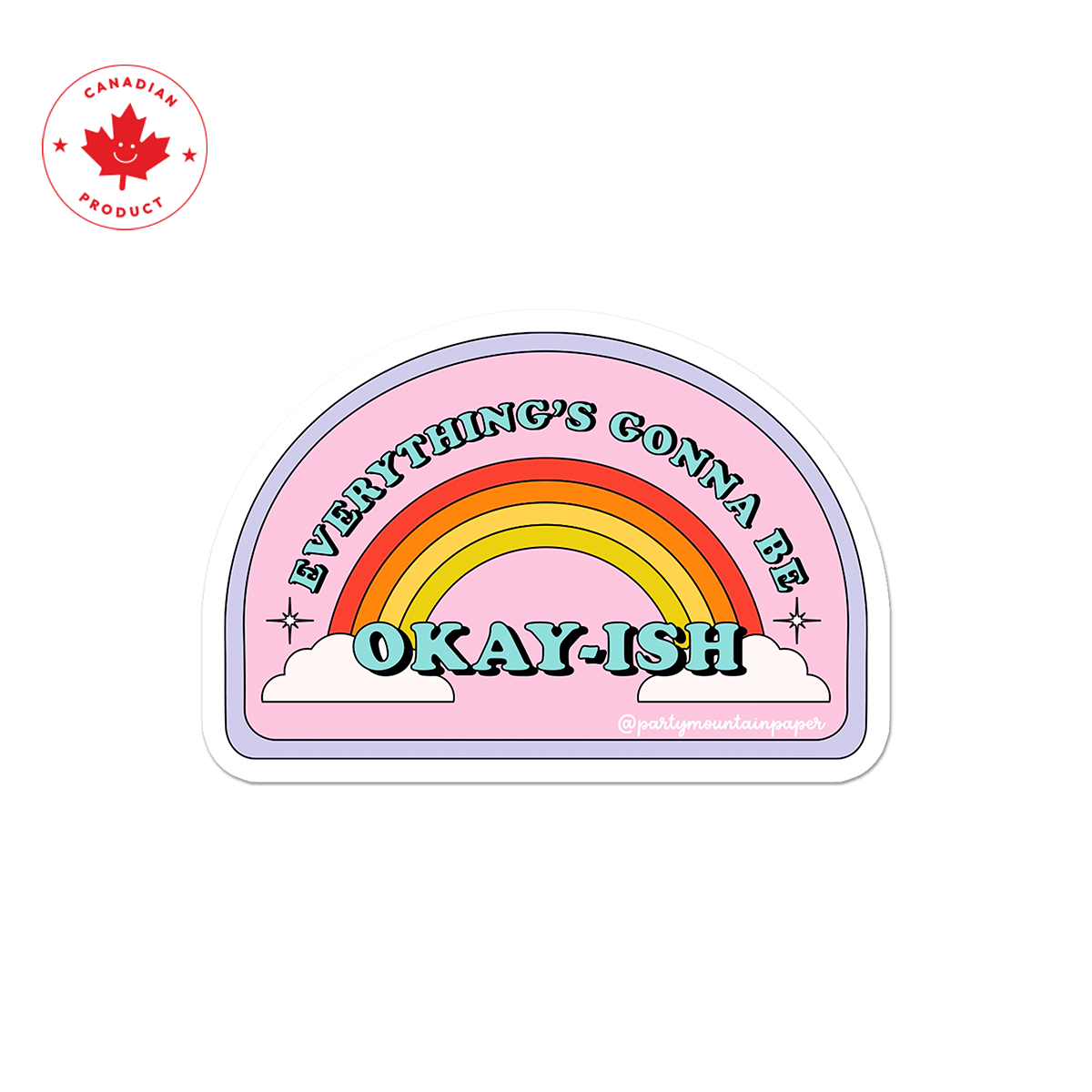 Everything's Gonna Be Okay-ish Sticker