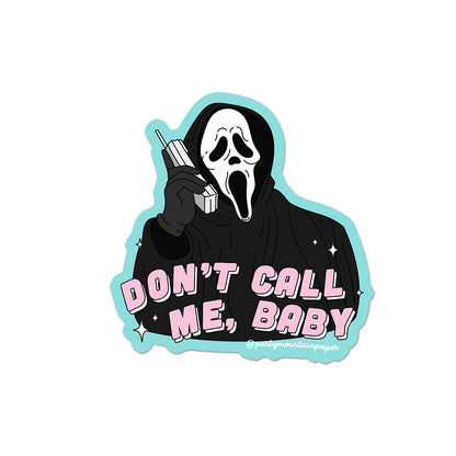 Don't Call Me Baby Sticker