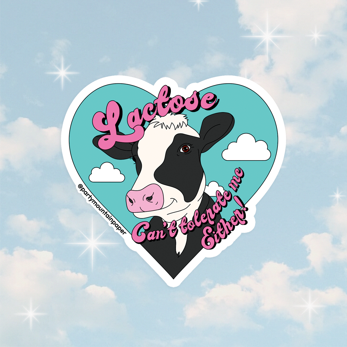 Lactose Can't Tolerate Me Sticker