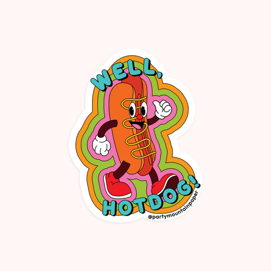 Well, Hotdog! Sticker