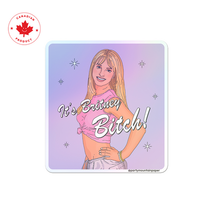 It's Britney B! Holographic Sticker