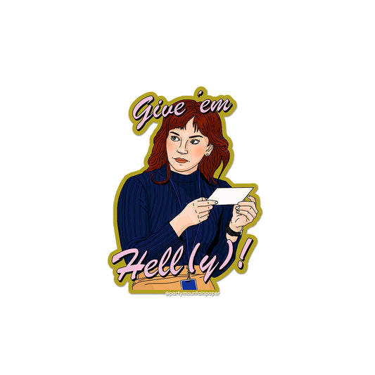 Give 'em Helly! Sticker