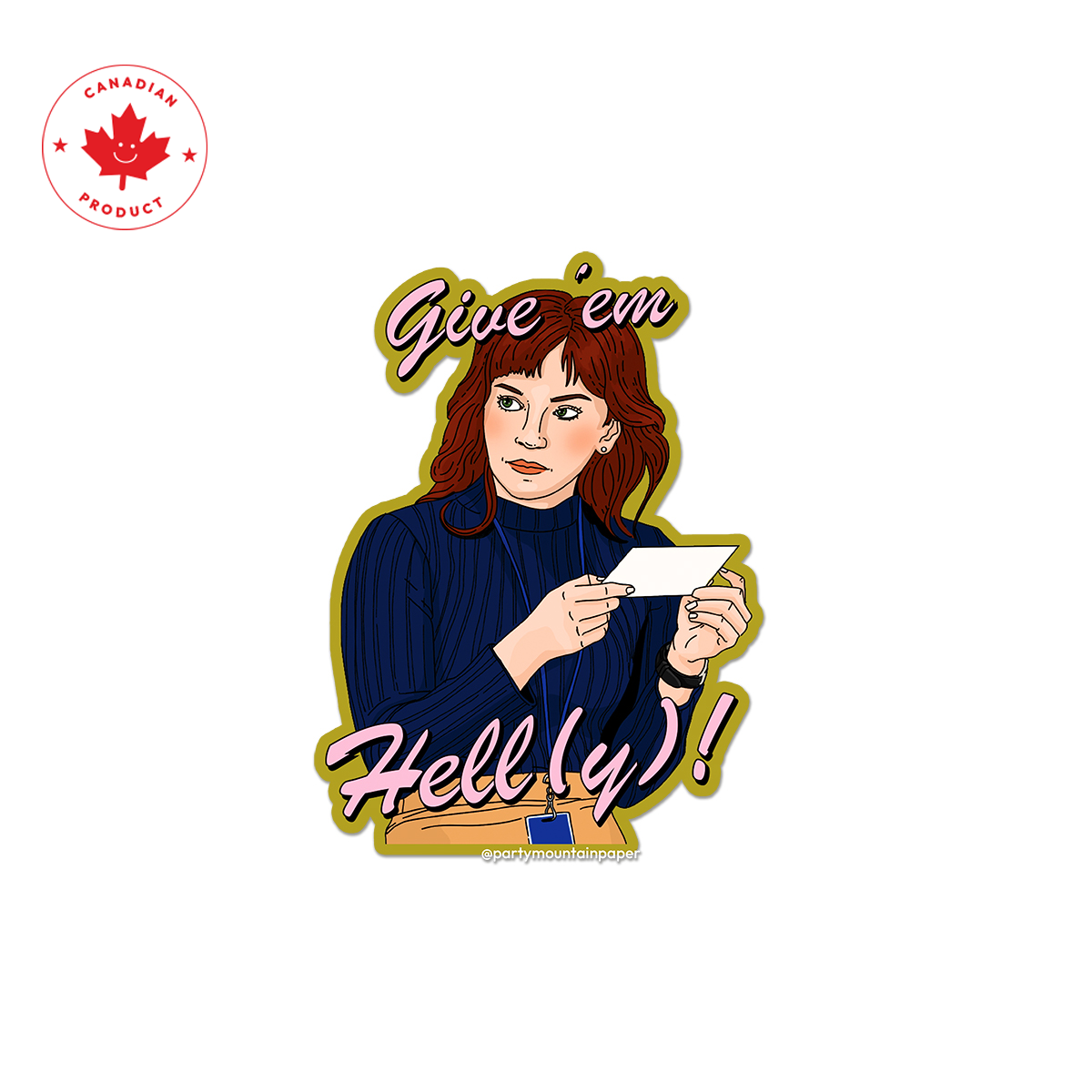 Give 'em Helly! Sticker
