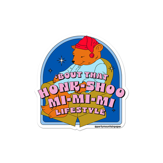 Honk Sho Mi Mi Mi Lifestyle Sticker