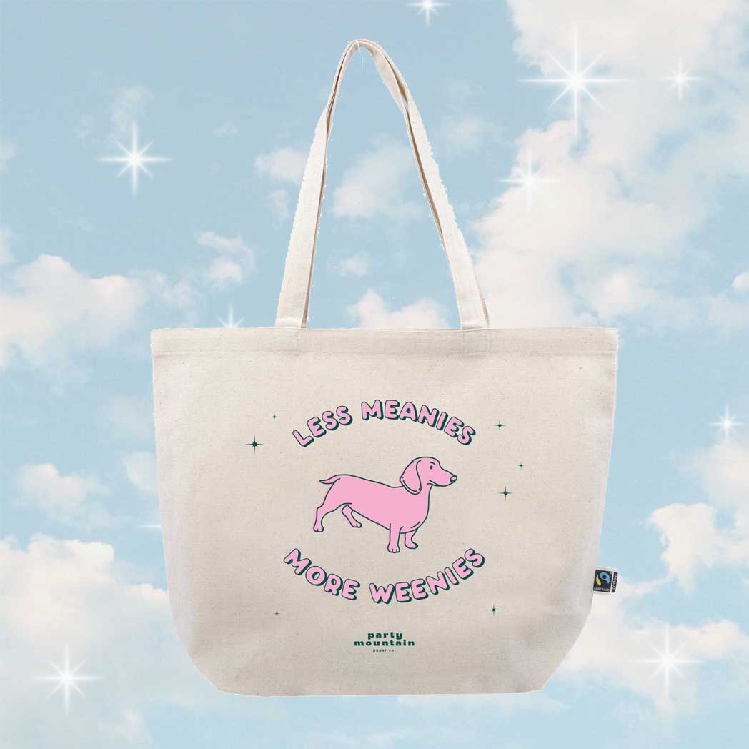 Less Meanies, More Weenies Organic Canvas Tote