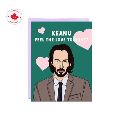 Keanu Feel The Love Card