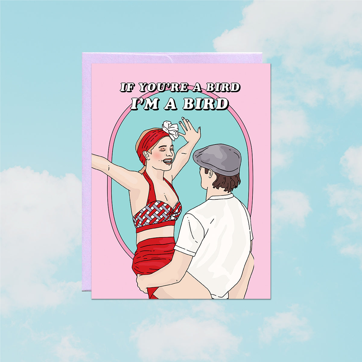 If You're a Bird Valentine Card