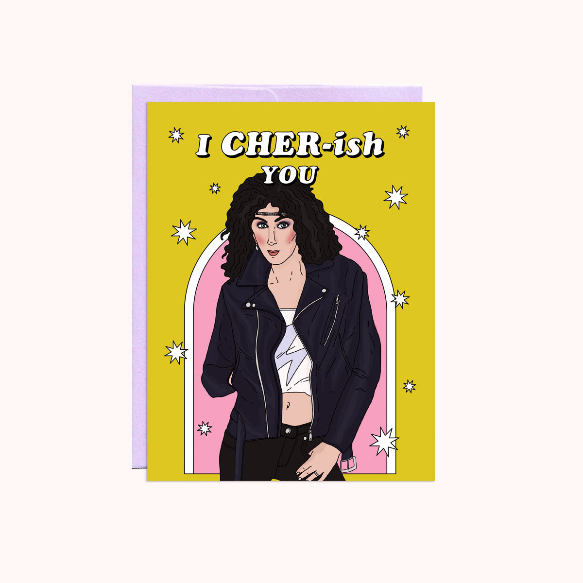 I Cher-ish You Card