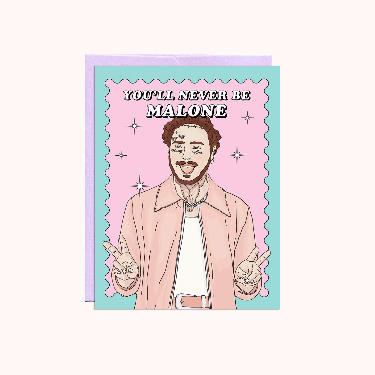 Never Be (Post) Malone Card