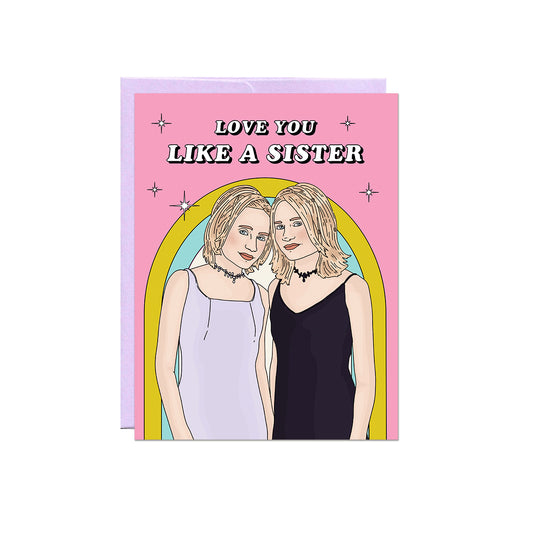 Love You Like a Sister Card