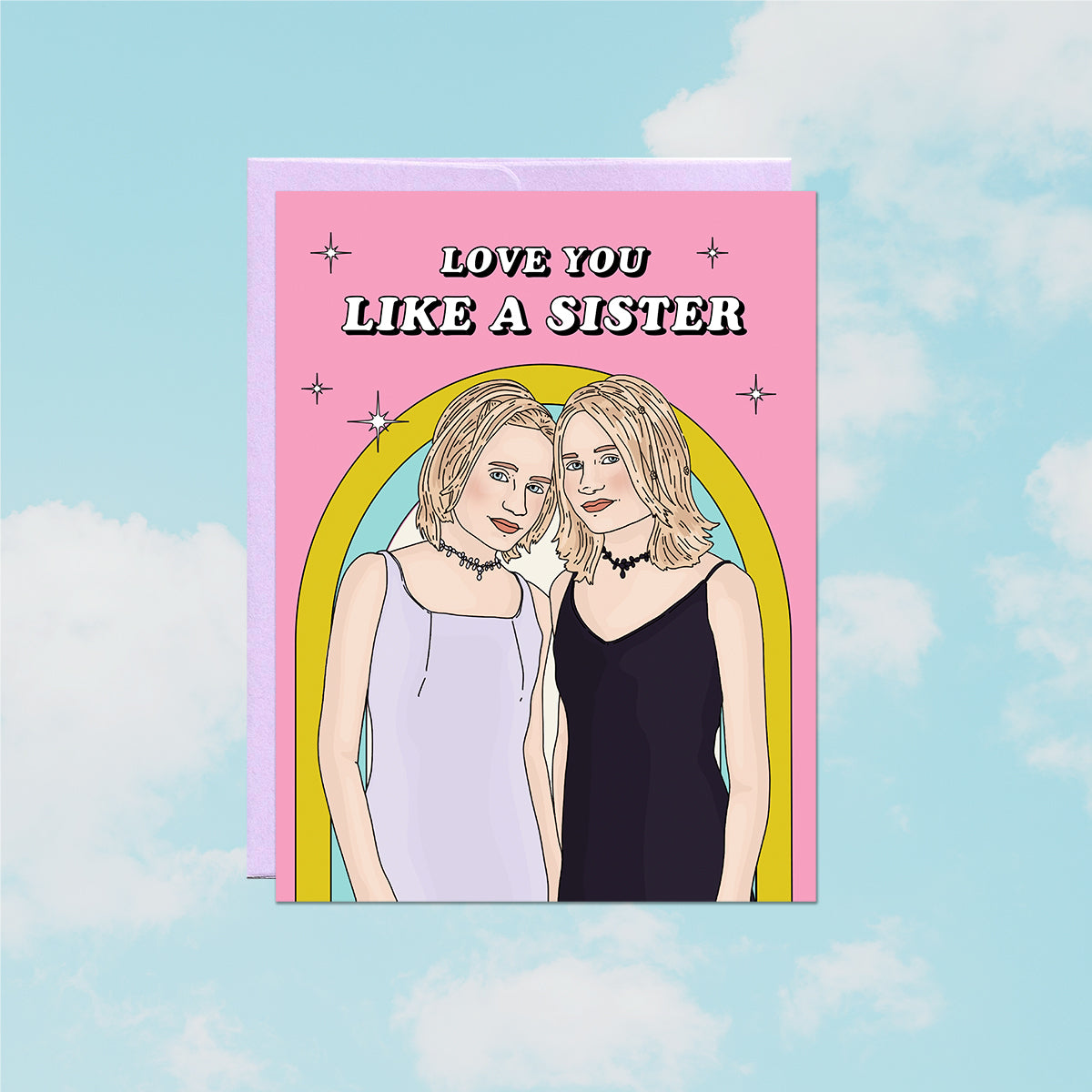 Love You Like a Sister Card