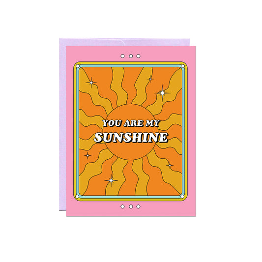 You Are My Sunshine Card