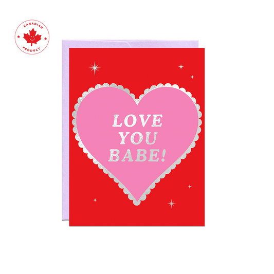 Love You Babe Foil Heart Card