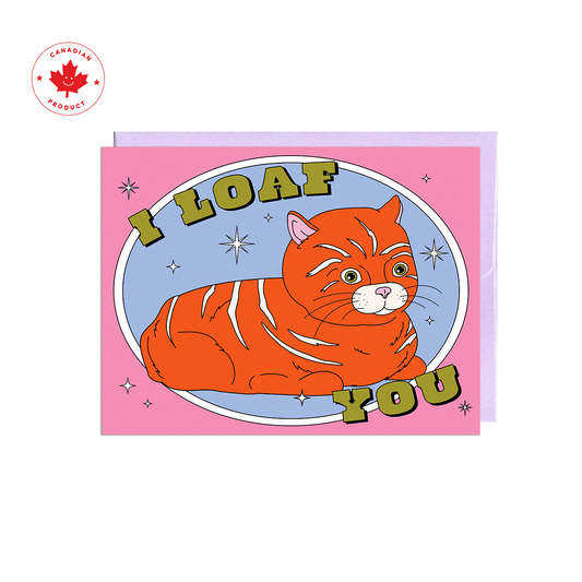 I Loaf You Card