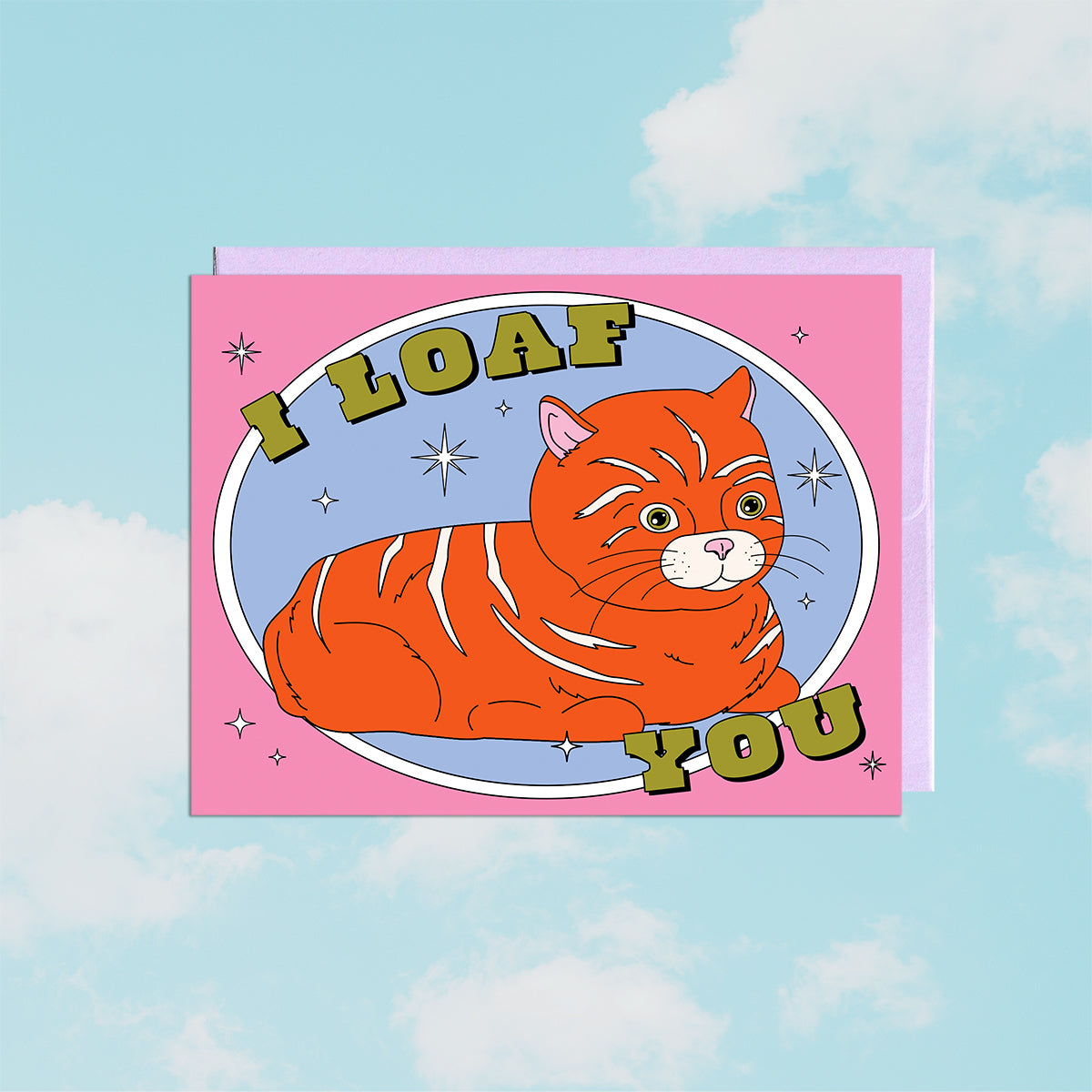 I Loaf You Card