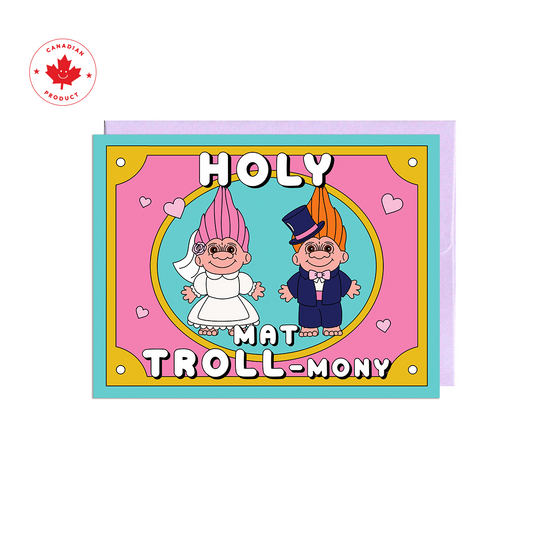 Holy Mat-Troll-mony Card