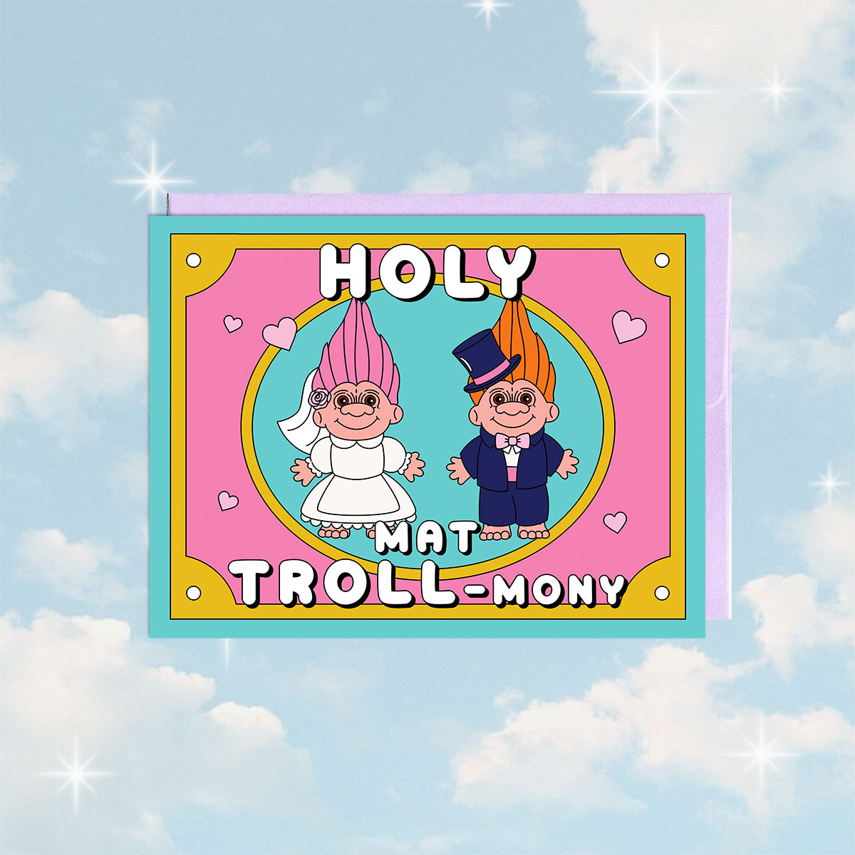 Holy Mat-Troll-mony Card