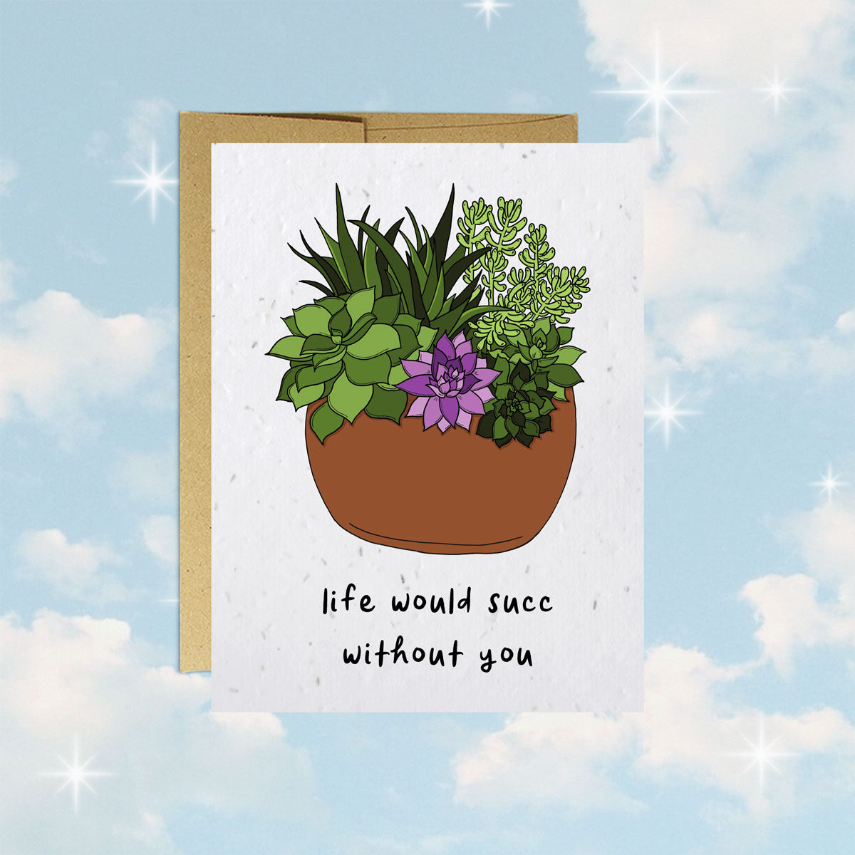 Life Would Succ - Plantable Puns Card