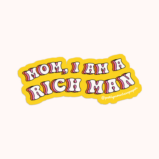 I Am a Rich Man Sticker